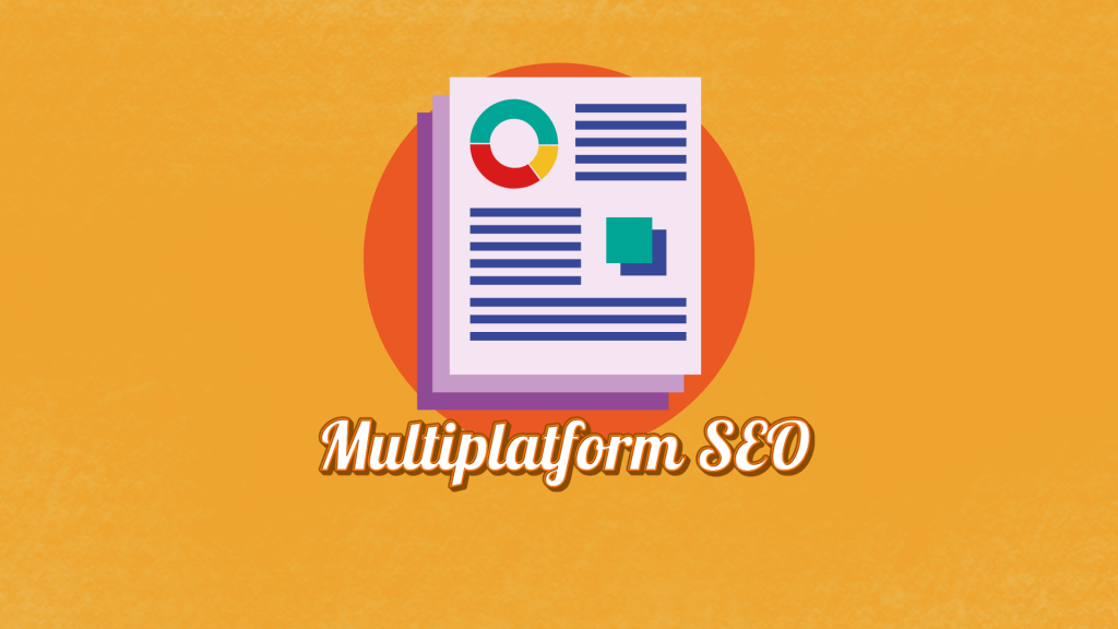 Multiplatform SEO
